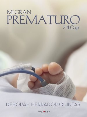 cover image of Mi gran prematuro-740gr